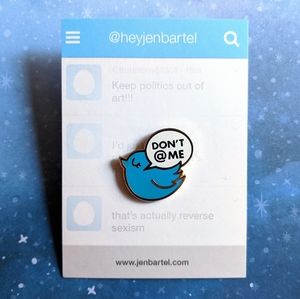 "Don't @ Me" Twitter Enamel Pin by Jen Bartel